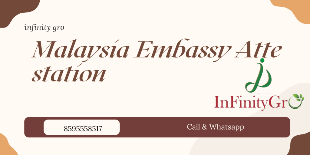 Malaysia Embassy Attestation