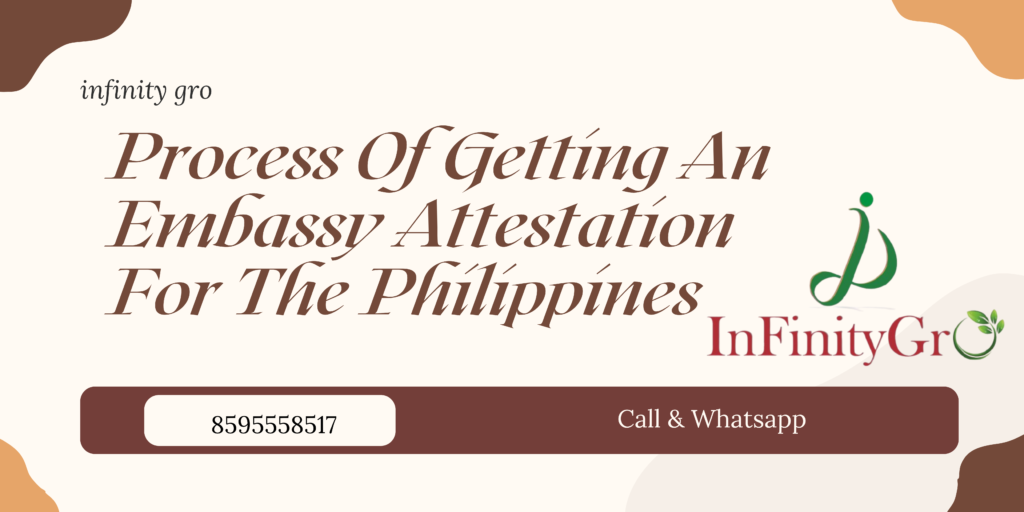 Process Of Getting An Embassy Attestation For The Philippines