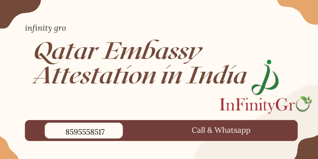 Qatar Embassy Attestation in India